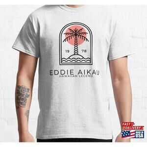 Eddie Aikau Hawaiian Legend Tshirt Classic Tee